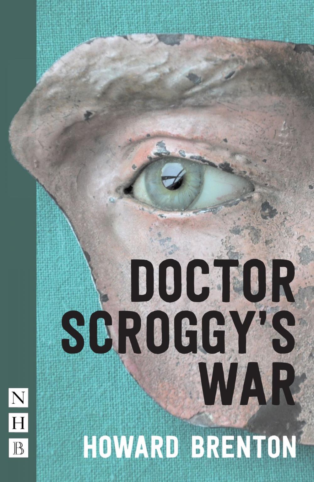 Big bigCover of Doctor Scroggy's War (NHB Modern Plays)