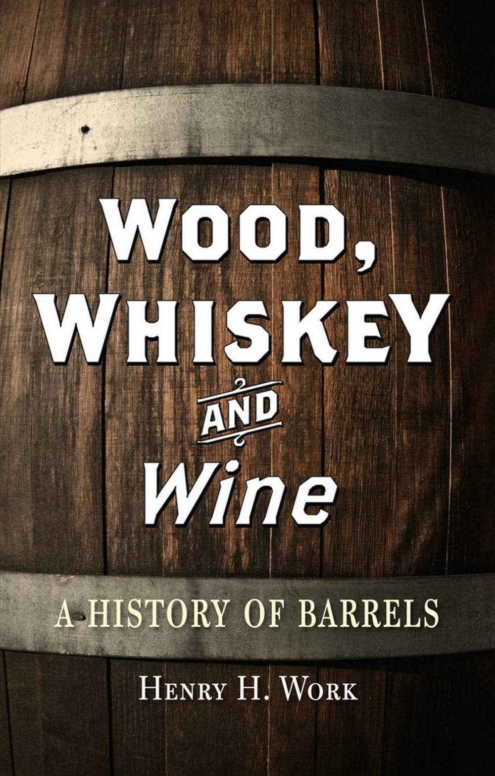 Big bigCover of Wood, Whiskey and Wine