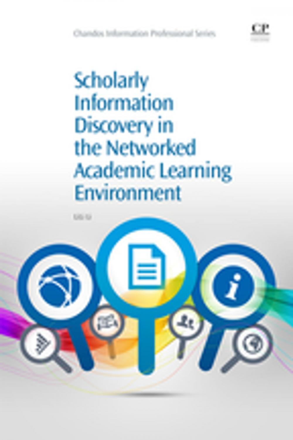 Big bigCover of Scholarly Information Discovery in the Networked Academic Learning Environment