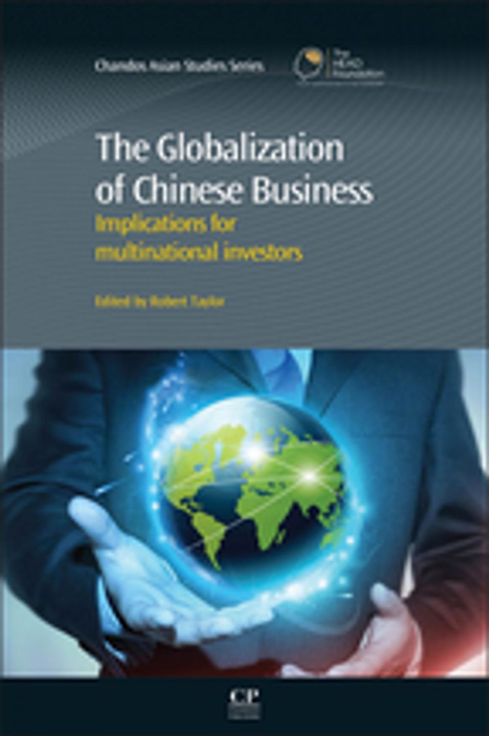 Big bigCover of The Globalization of Chinese Business