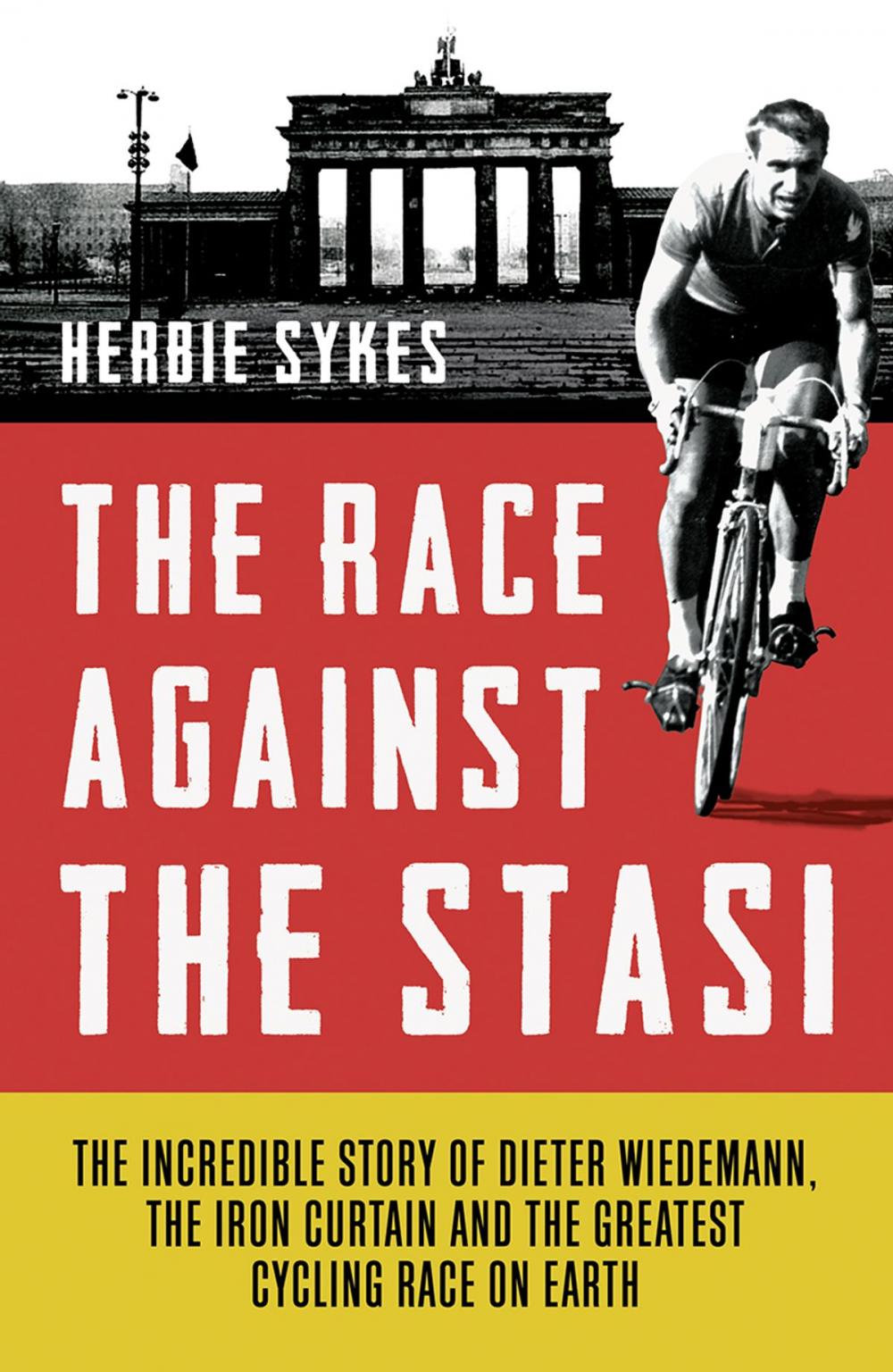 Big bigCover of The Race Against the Stasi