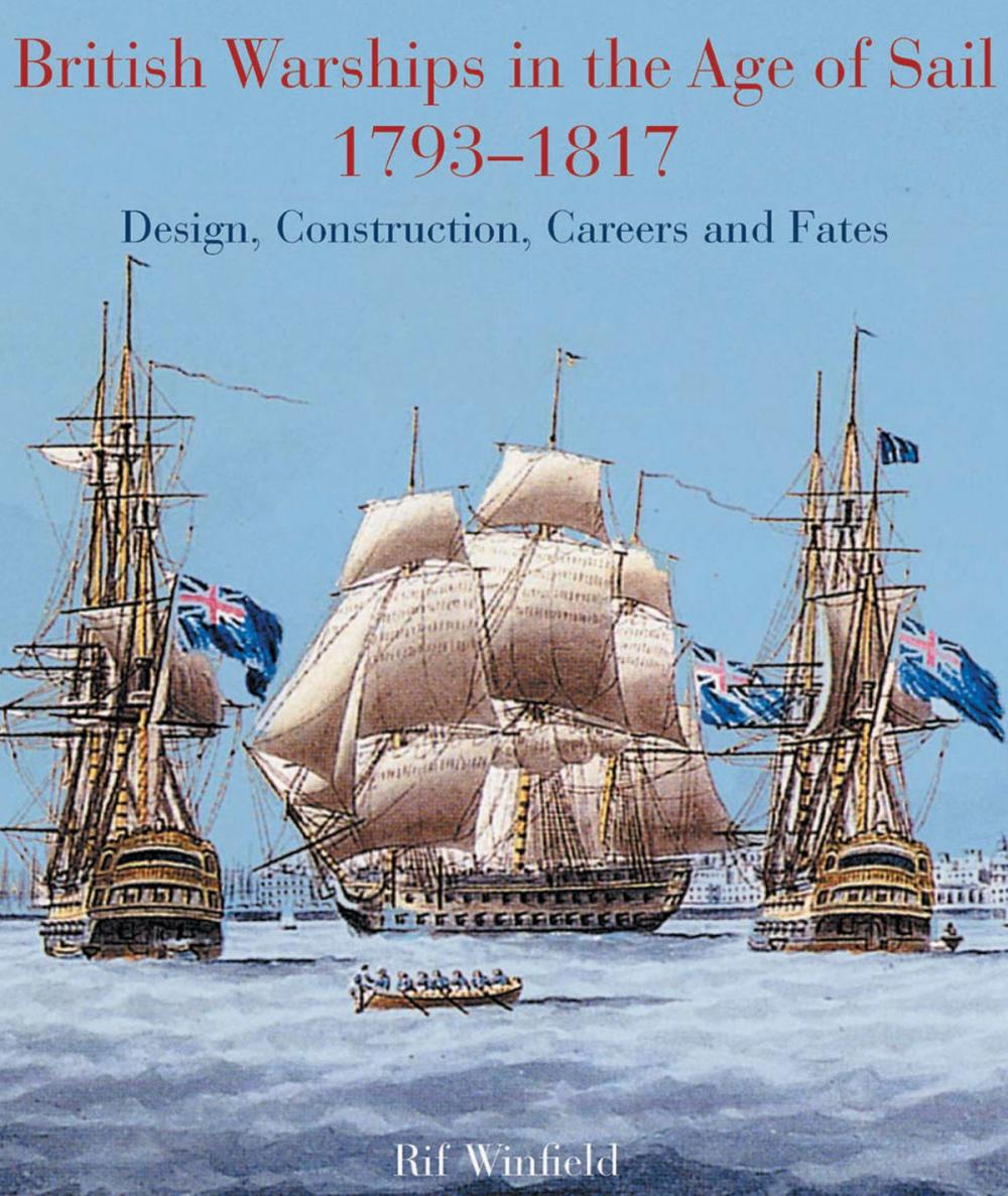 Big bigCover of British Warships in the Age of Sail 1793 – 1817