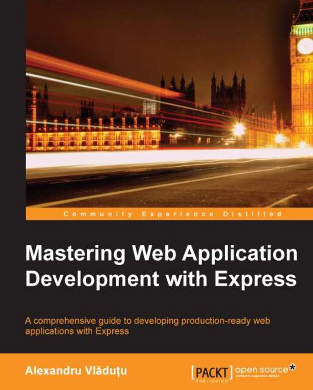 Big bigCover of Mastering Web Application Development with Express