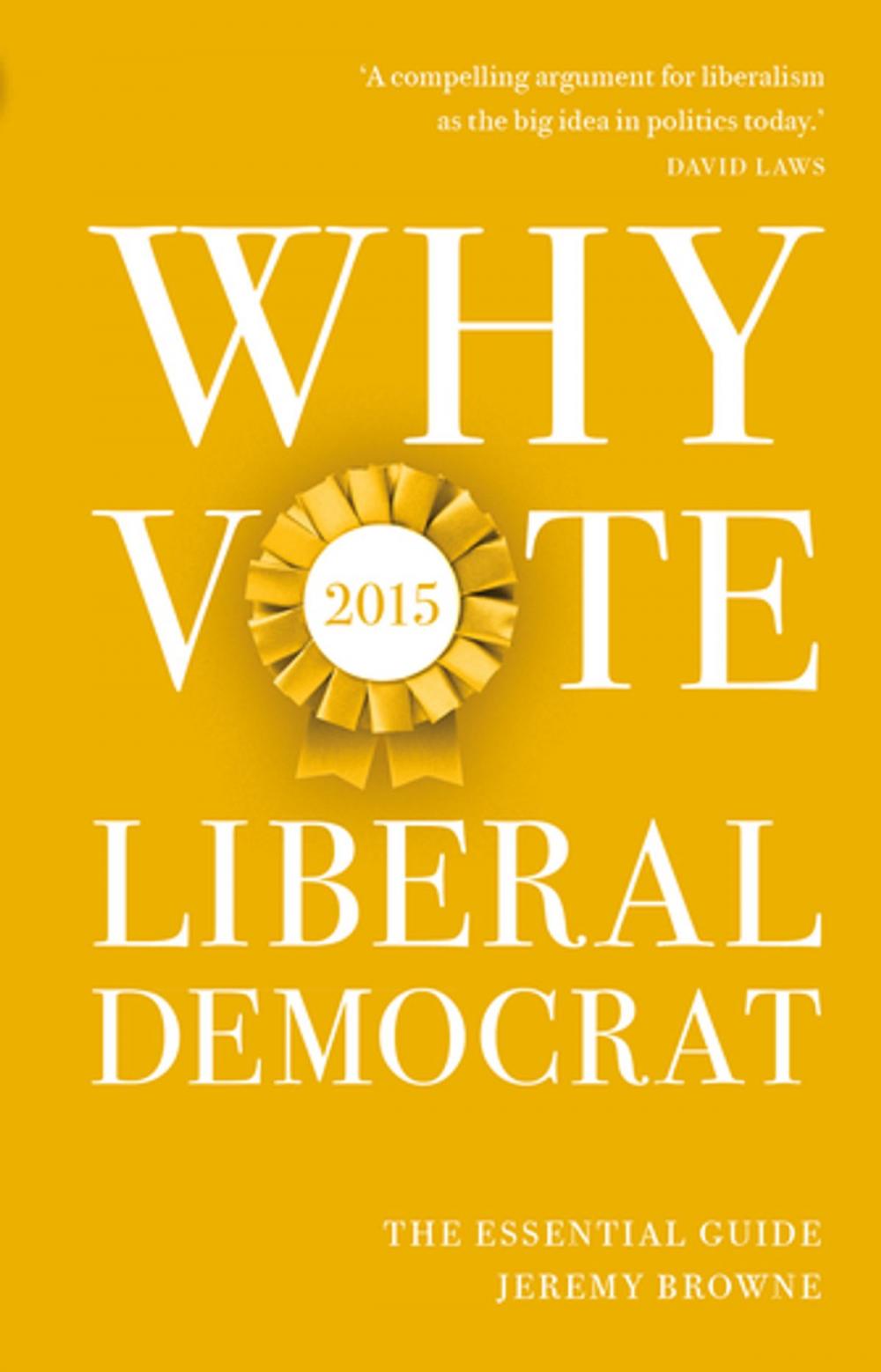 Big bigCover of Why Vote Liberal Democrat 2015