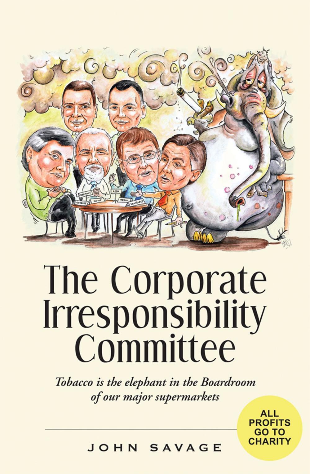 Big bigCover of The Corporate Irresponsibility Committee