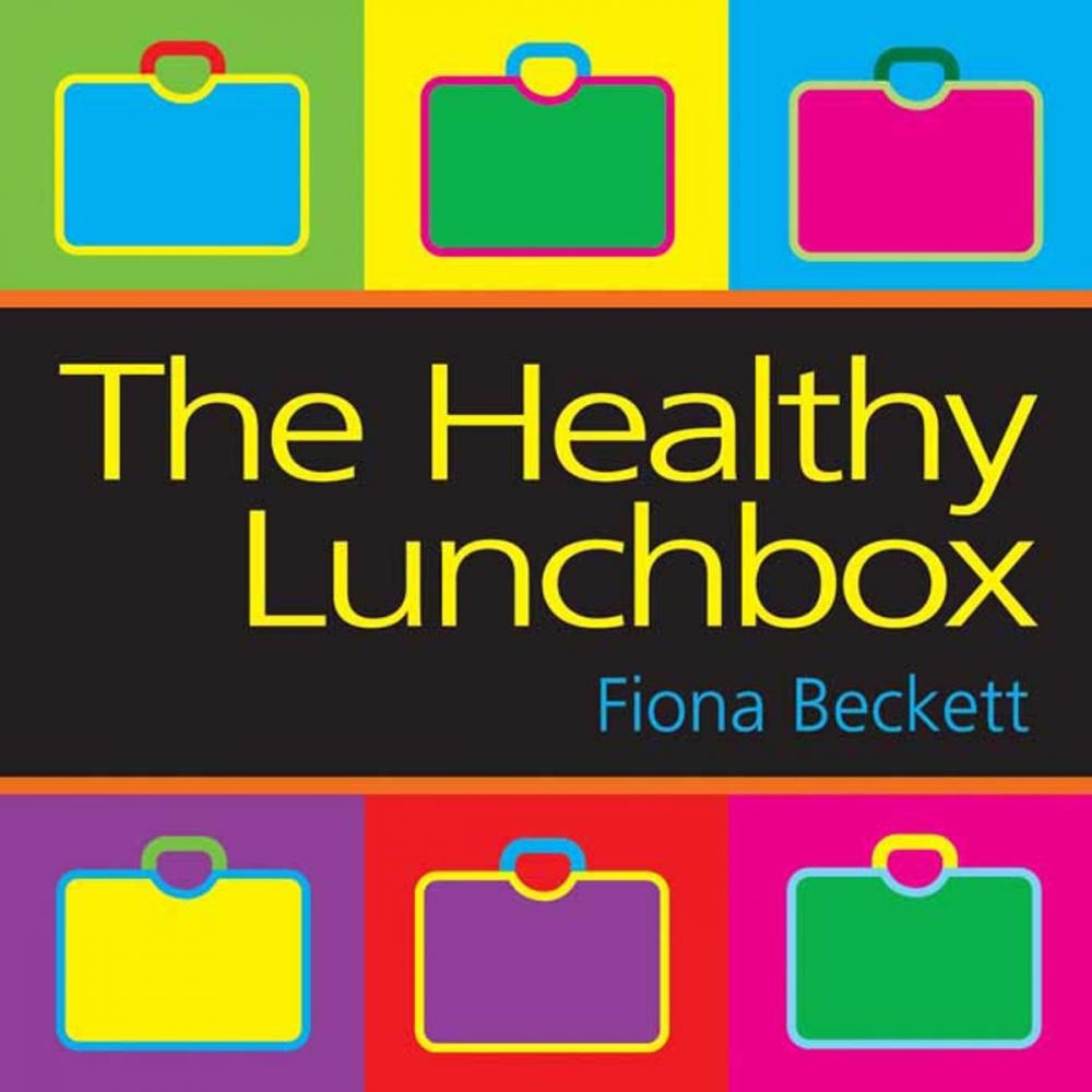 Big bigCover of The Healthy Lunchbox