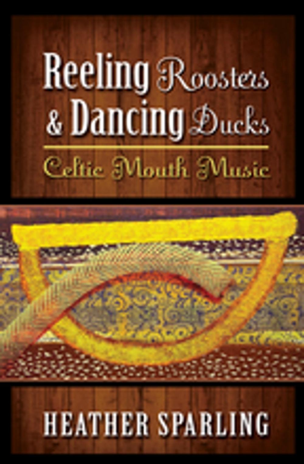 Big bigCover of Reeling Roosters & Dancing Ducks