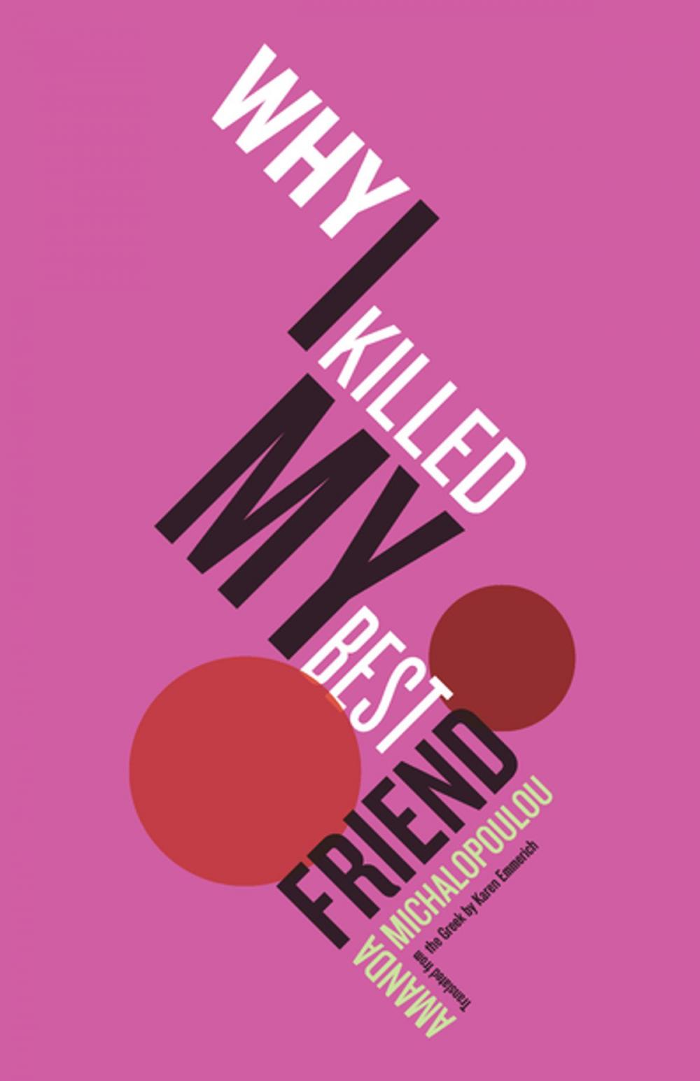 Big bigCover of Why I Killed My Best Friend