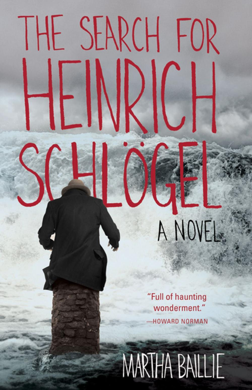 Big bigCover of The Search for Heinrich Schlögel: A Novel