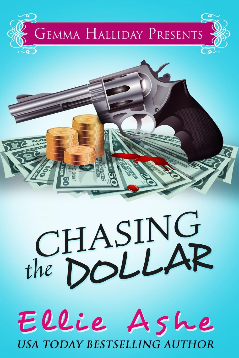 Big bigCover of Chasing the Dollar