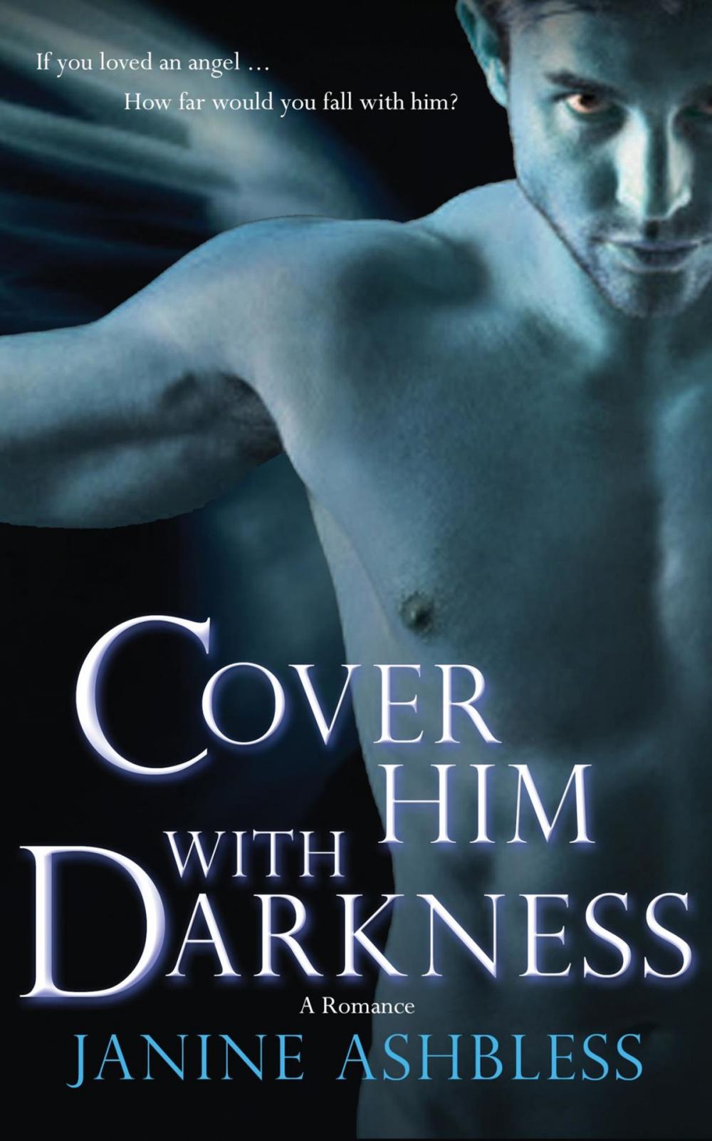 Big bigCover of Cover Him With Darkness