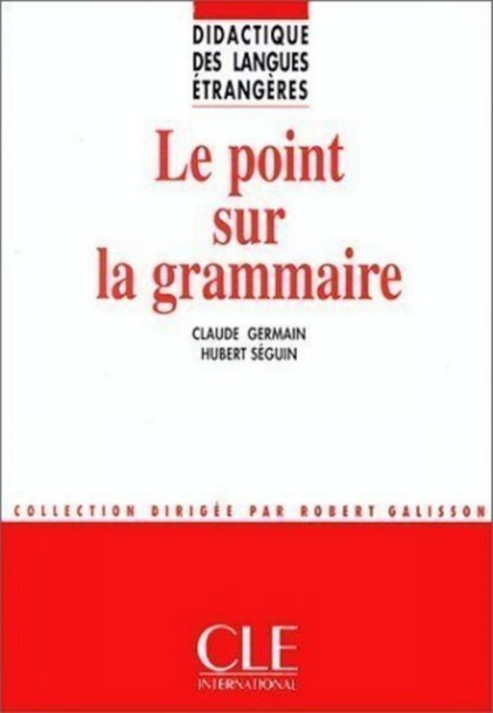 Big bigCover of Le point sur la grammaire - Didactique des langues étrangères - Ebook