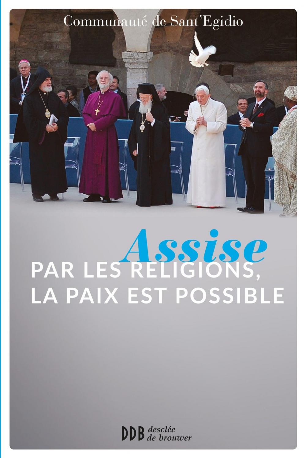 Big bigCover of Assise : par les religions, la paix est possible