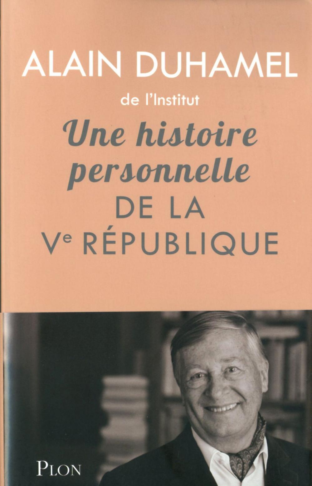 Big bigCover of Une histoire personnelle de la Ve République