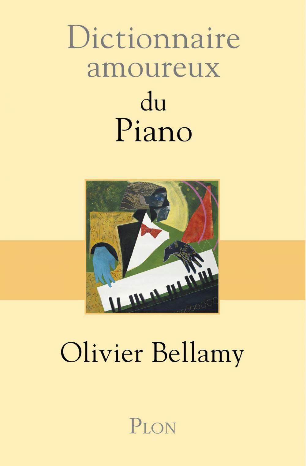 Big bigCover of Dictionnaire amoureux du piano