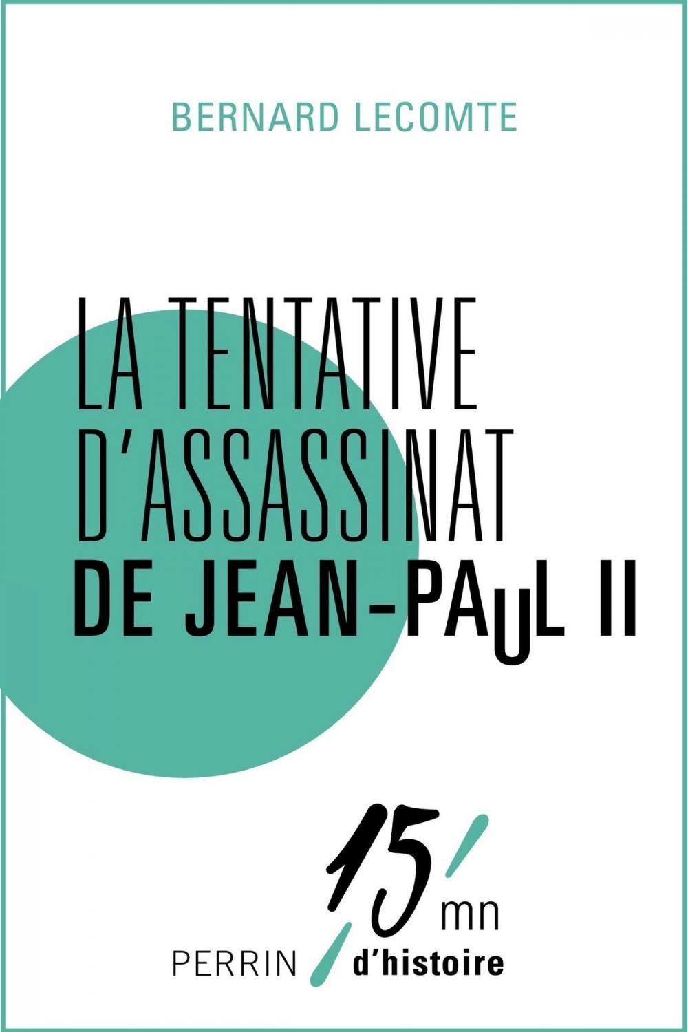 Big bigCover of La tentative d'assassinat de Jean-Paul II