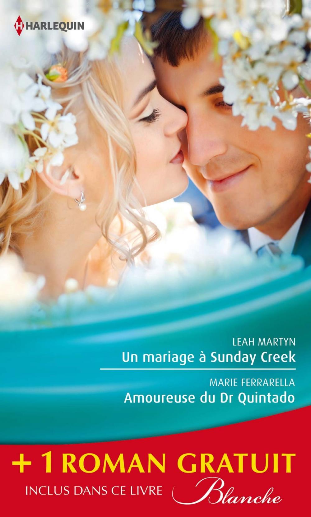 Big bigCover of Un mariage à Sunday Creek - Amoureuse du Dr Quintado - Un cadeau pour le Dr Patterson