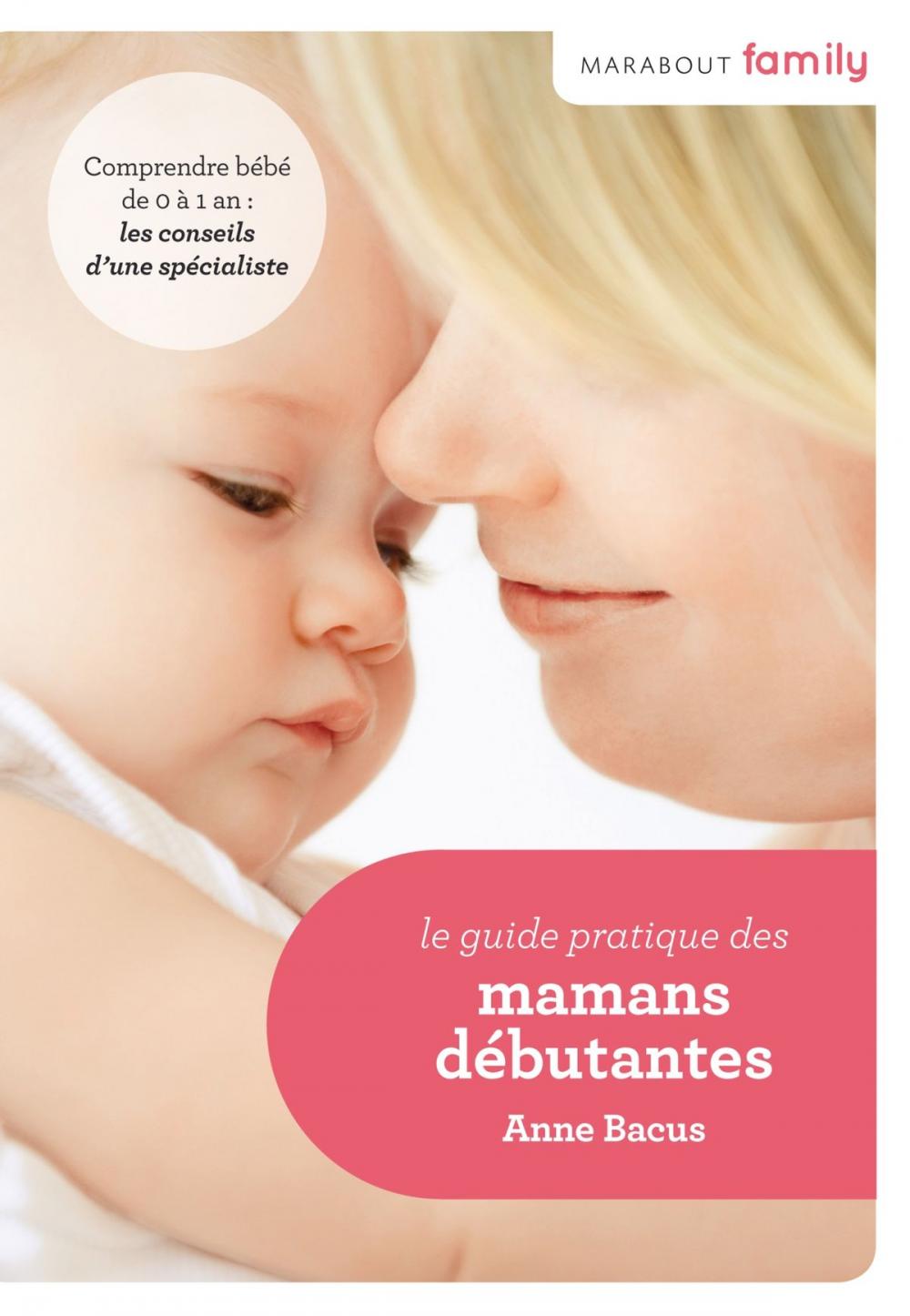 Big bigCover of Le Guide pratique des mamans débutantes