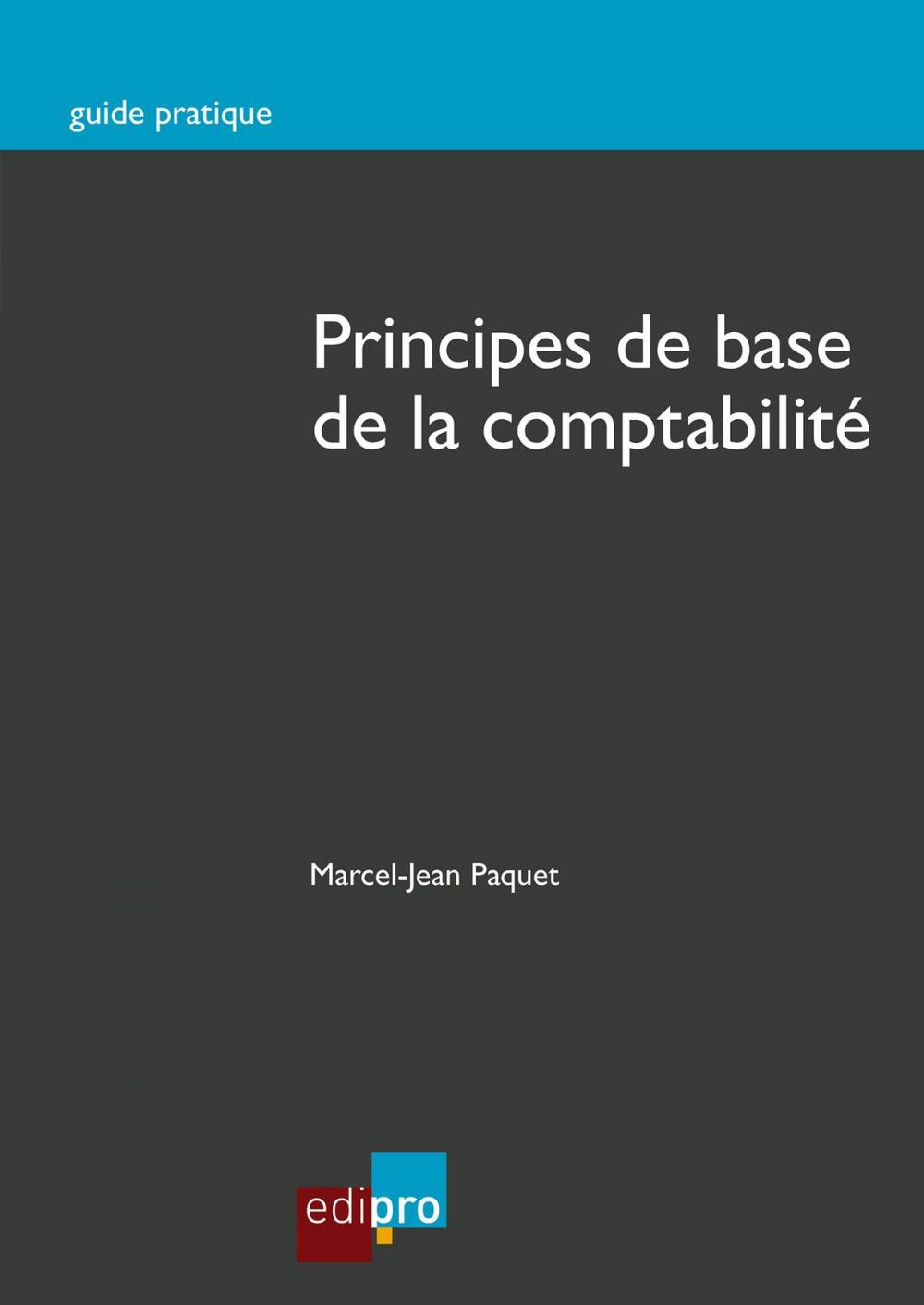 Big bigCover of Principes de base de la comptabilité