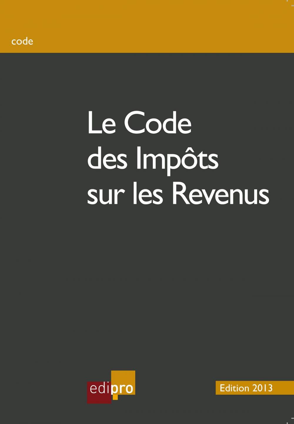 Big bigCover of Le code des impôts sur les revenus