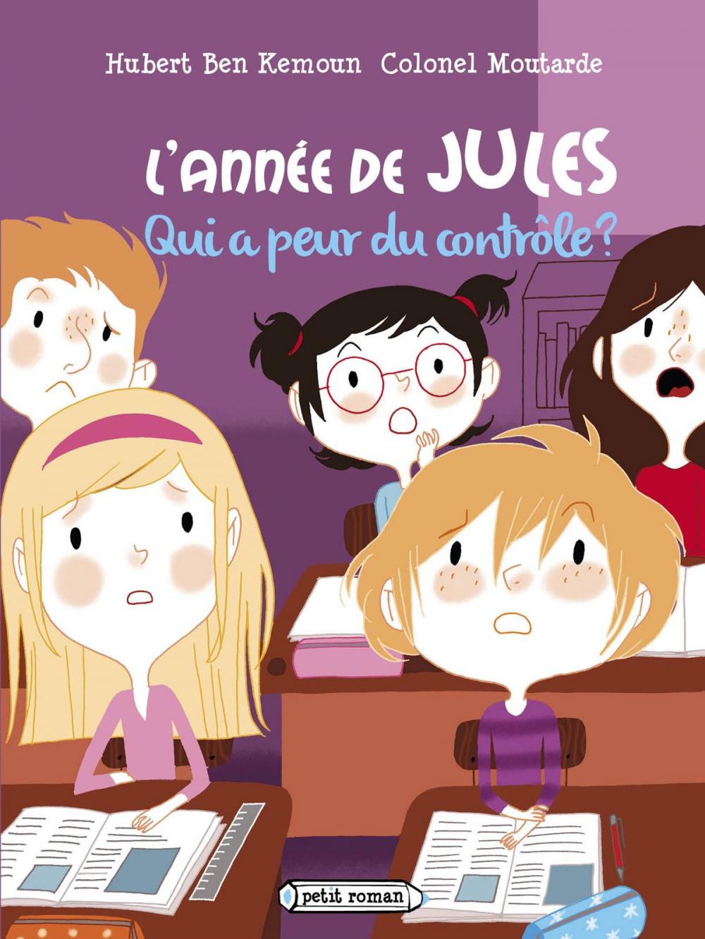 Big bigCover of L'année de Jules : Qui a peur du contrôle ?