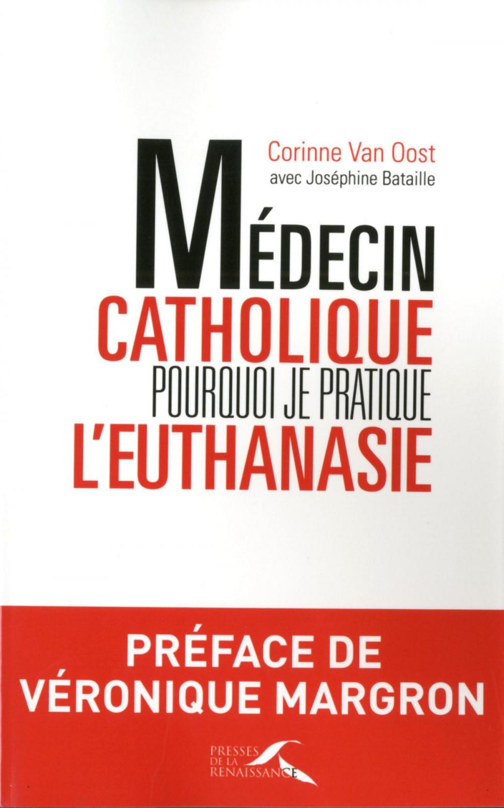 Big bigCover of Médecin catholique, pourquoi je pratique l'euthanasie