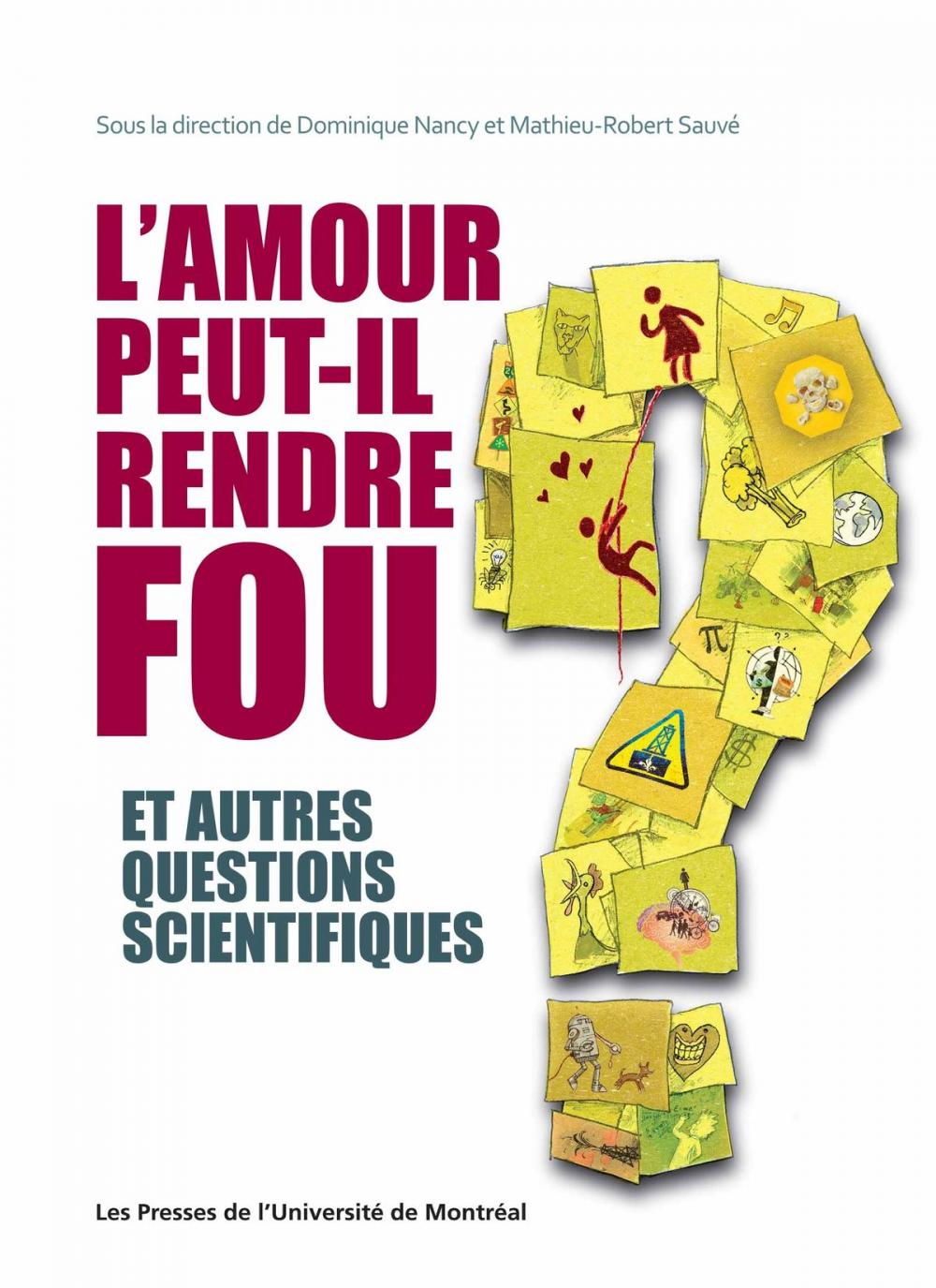 Big bigCover of L'amour peut-il rendre fou et autres questions scientifiques