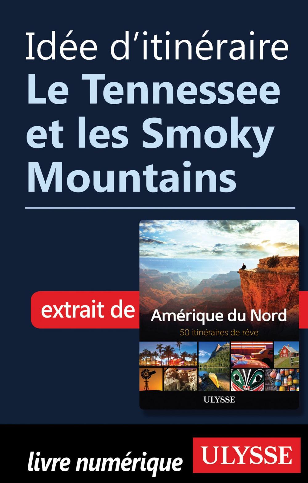 Big bigCover of Idée d'itinéraire - Le Tennessee et les Smoky Mountains