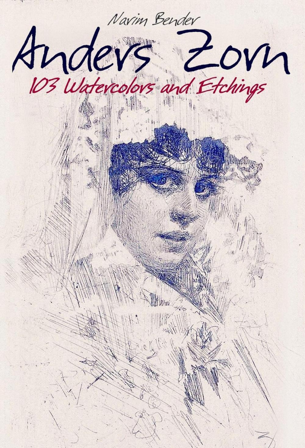 Big bigCover of Anders Zorn: 103 Watercolors and Etchings