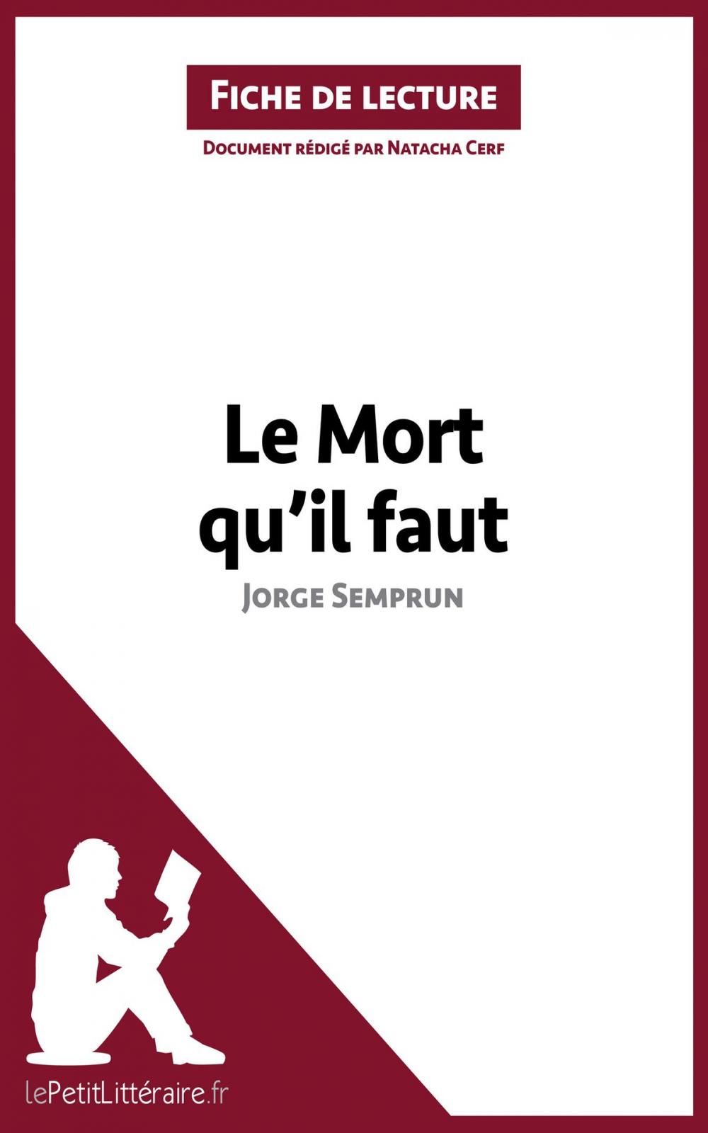 Big bigCover of Le Mort qu'il faut de Jorge Semprun (Fiche de lecture)