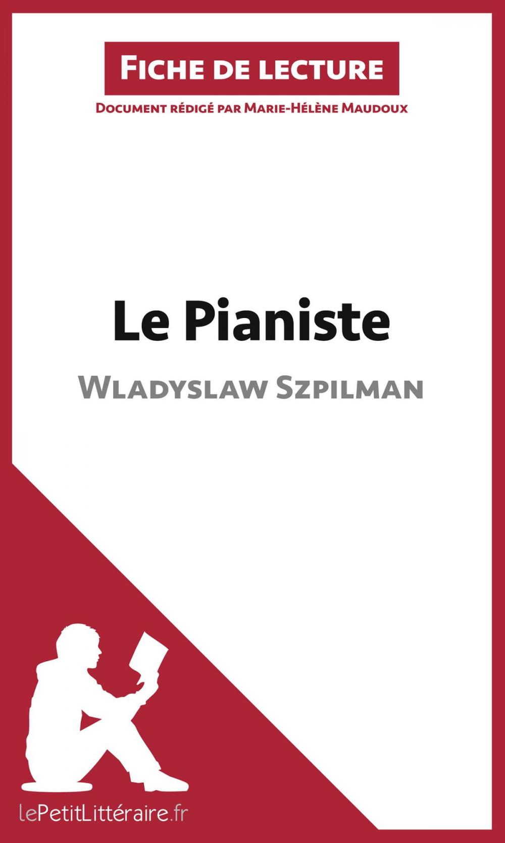Big bigCover of Le Pianiste de Wladyslaw Szpilman (Fiche de lecture)