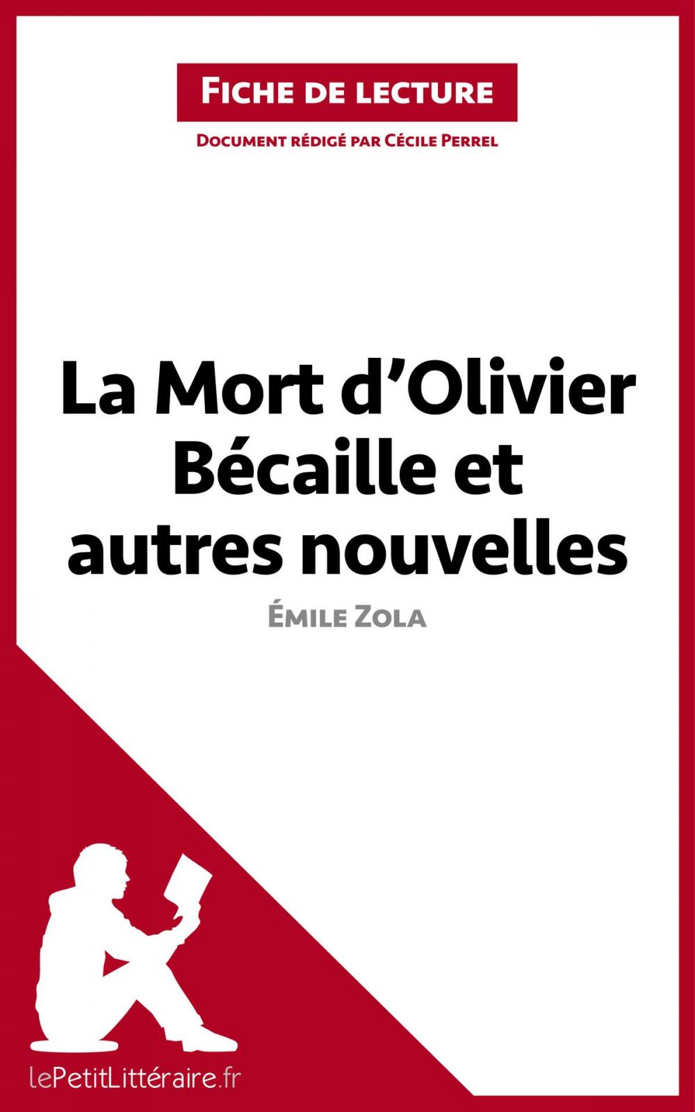 Big bigCover of La Mort d'Olivier Bécaille et autres nouvelles de Émile Zola (Fiche de lecture)