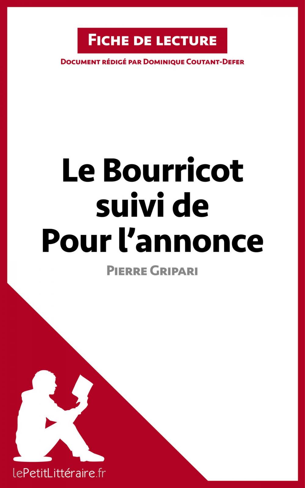 Big bigCover of Le Bourricot suivi de Pour l'annonce de Pierre Gripari (Fiche de lecture)