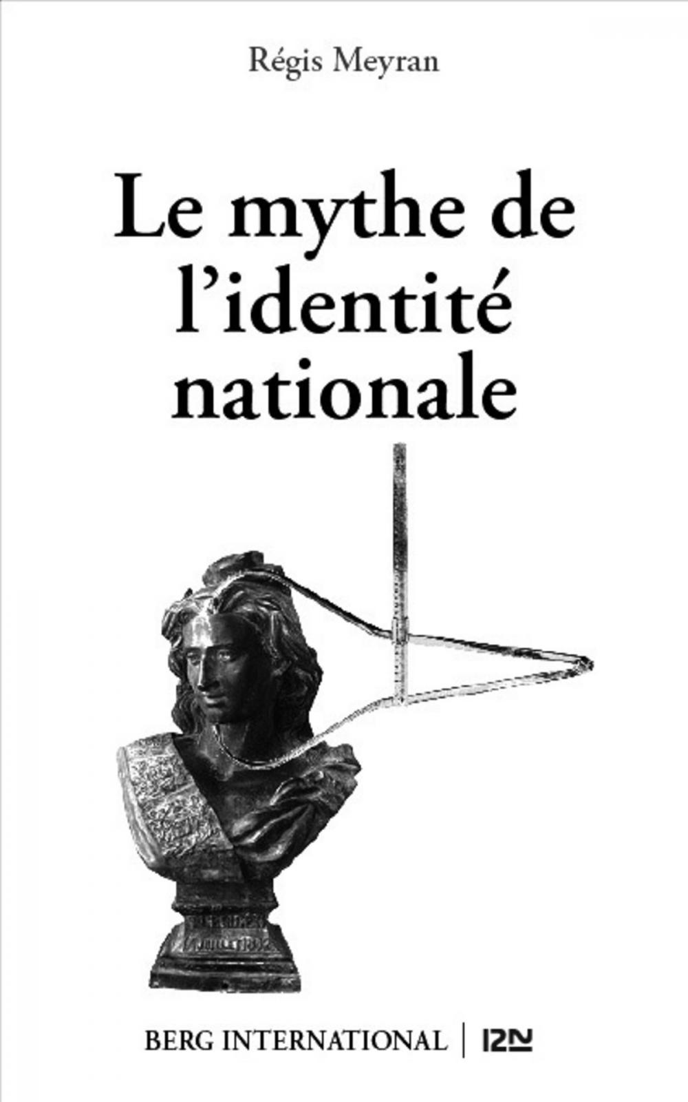 Big bigCover of Le mythe de l'identité nationale