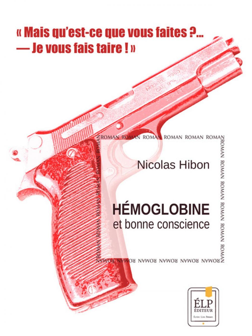 Big bigCover of Hémoglobine et bonne conscience