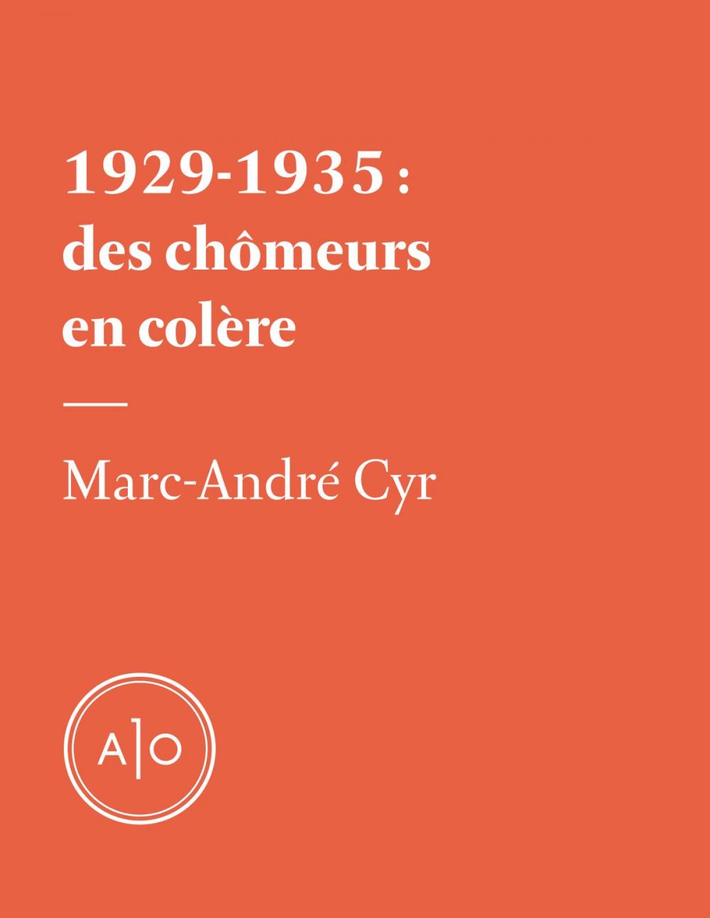 Big bigCover of 1929-1935: des chômeurs en colère