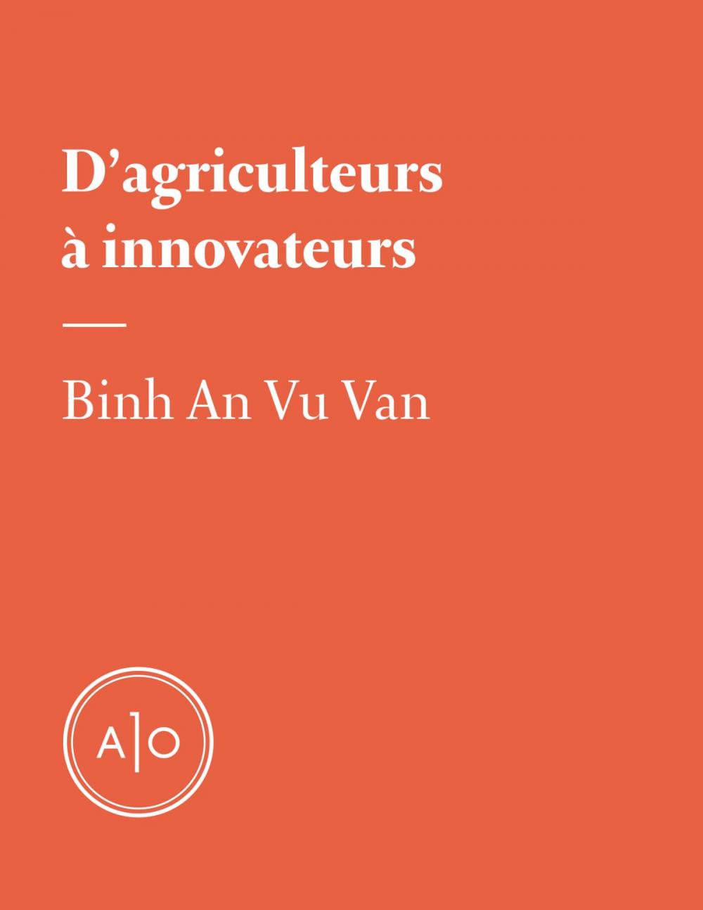 Big bigCover of D’agriculteurs à innovateurs