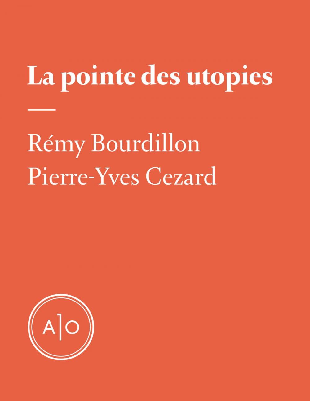 Big bigCover of La pointe des utopies