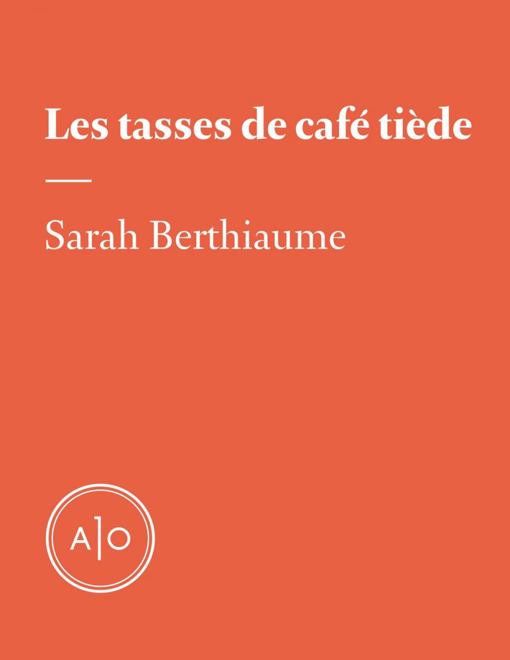 Big bigCover of Les tasses de café tiède