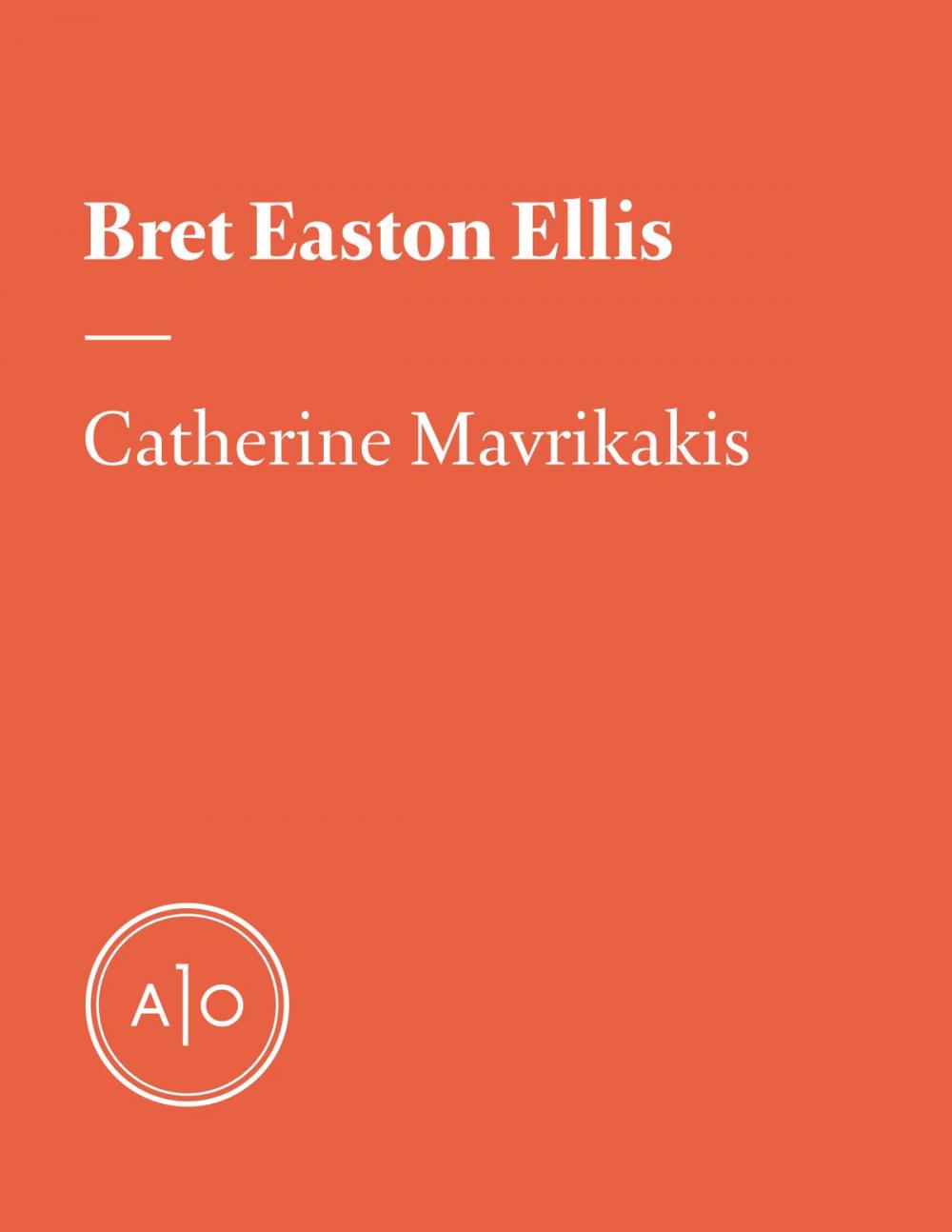 Big bigCover of Bret Easton Ellis: l’écrivain des générations Asperger