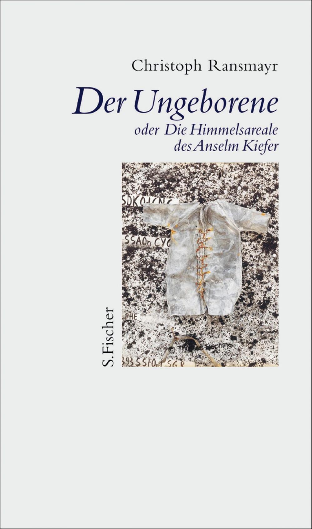 Big bigCover of Der Ungeborene oder Die Himmelsareale des Anselm Kiefer