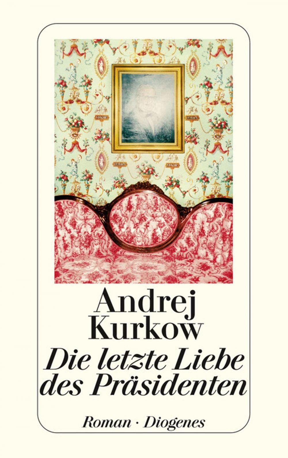 Big bigCover of Die letzte Liebe des Präsidenten