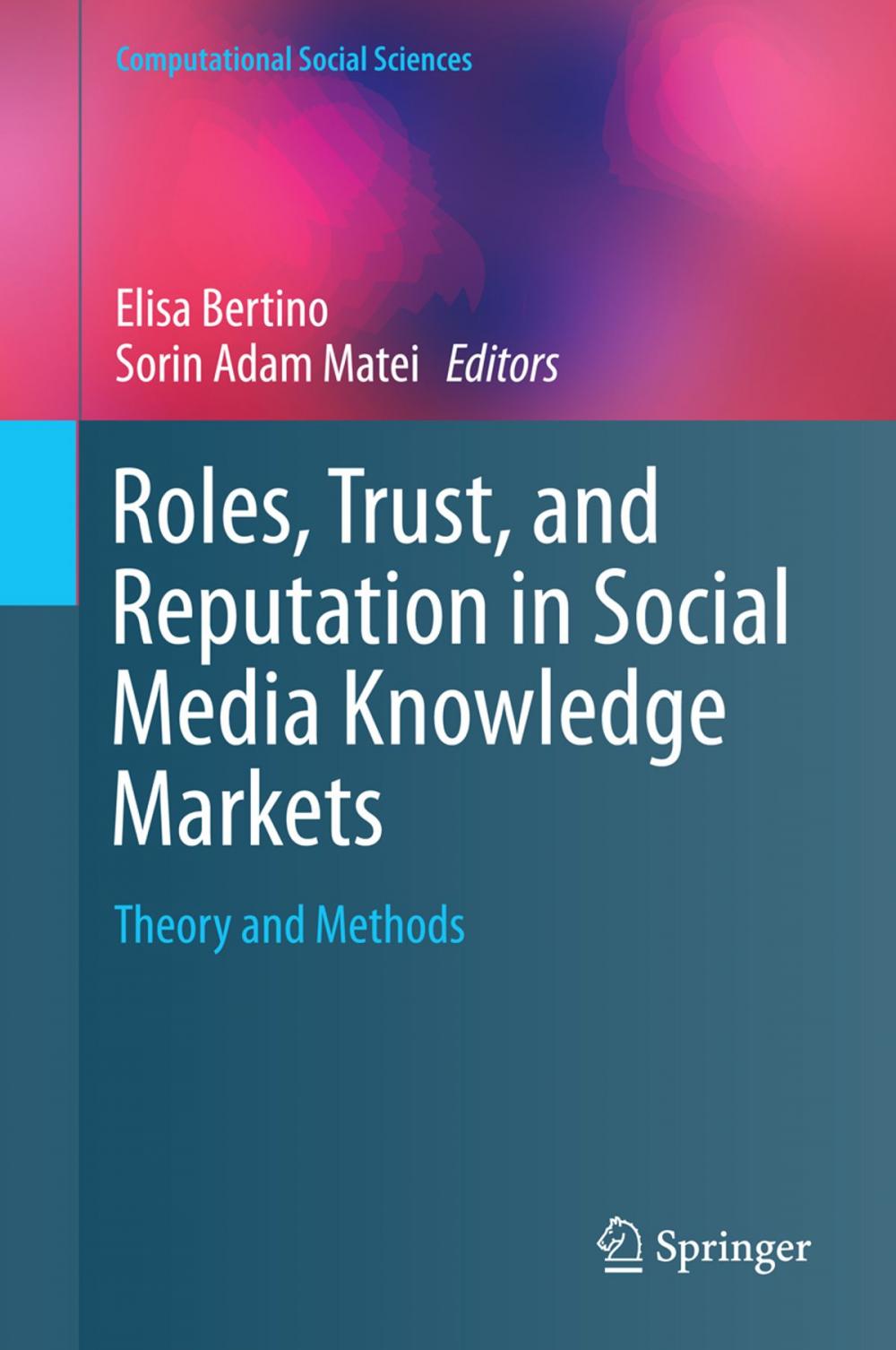 Big bigCover of Roles, Trust, and Reputation in Social Media Knowledge Markets