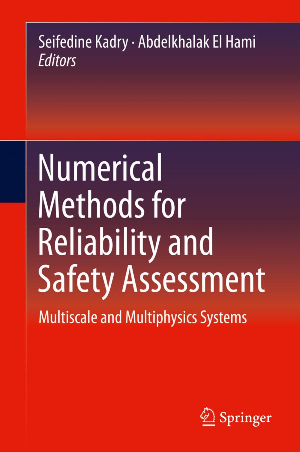 Big bigCover of Numerical Methods for Reliability and Safety Assessment