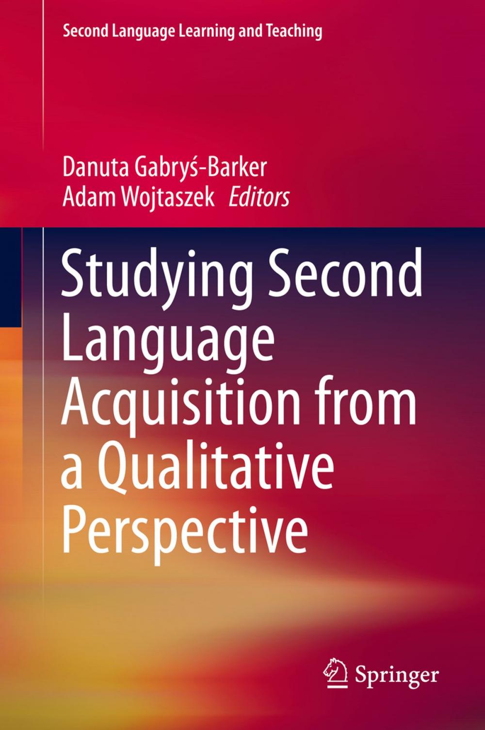 Big bigCover of Studying Second Language Acquisition from a Qualitative Perspective