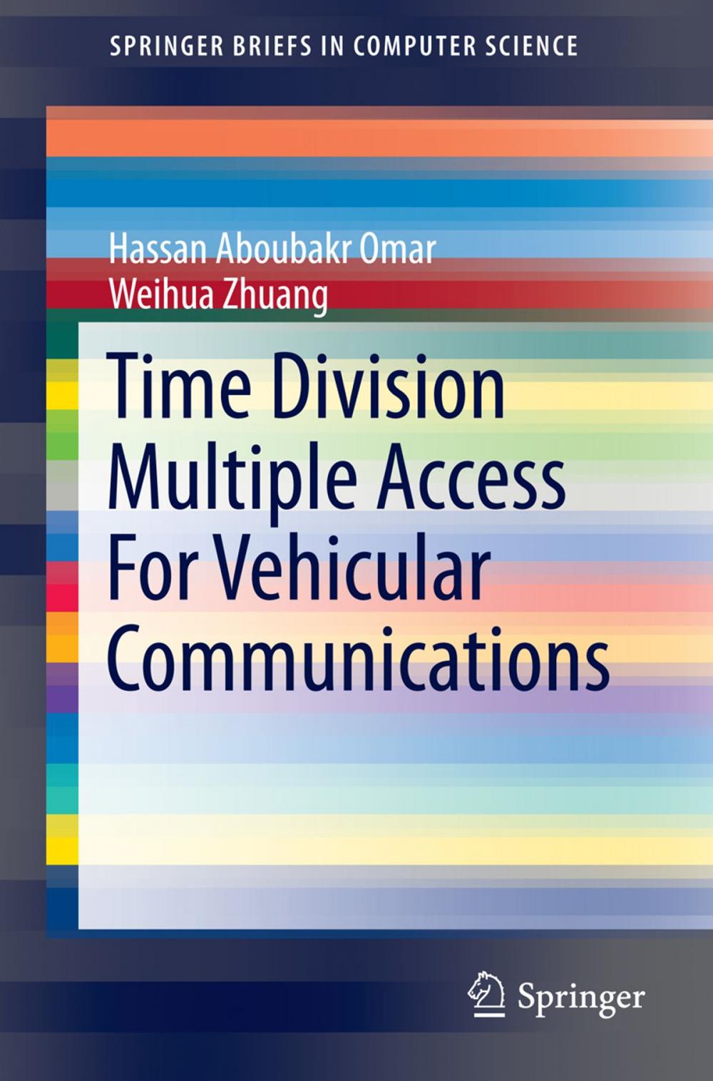 Big bigCover of Time Division Multiple Access For Vehicular Communications