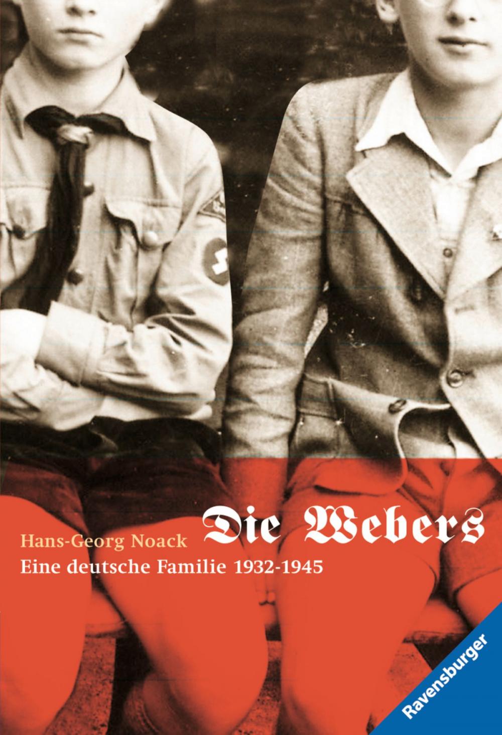 Big bigCover of Die Webers, eine deutsche Familie 1932-1945