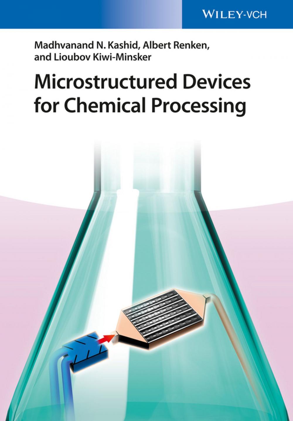 Big bigCover of Microstructured Devices for Chemical Processing