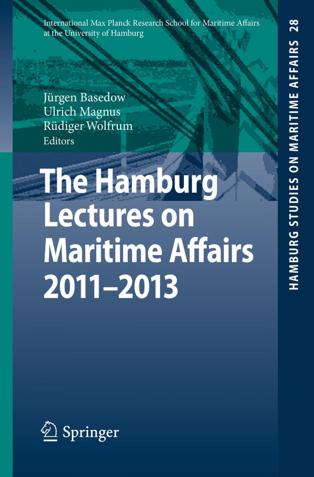 Big bigCover of The Hamburg Lectures on Maritime Affairs 2011-2013