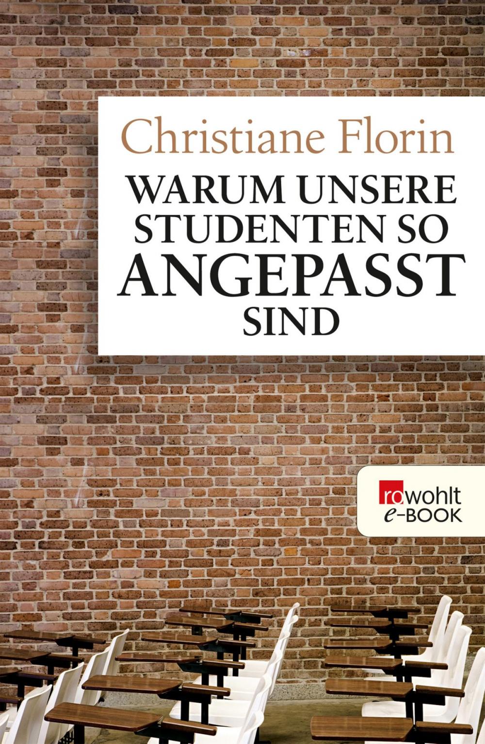 Big bigCover of Warum unsere Studenten so angepasst sind